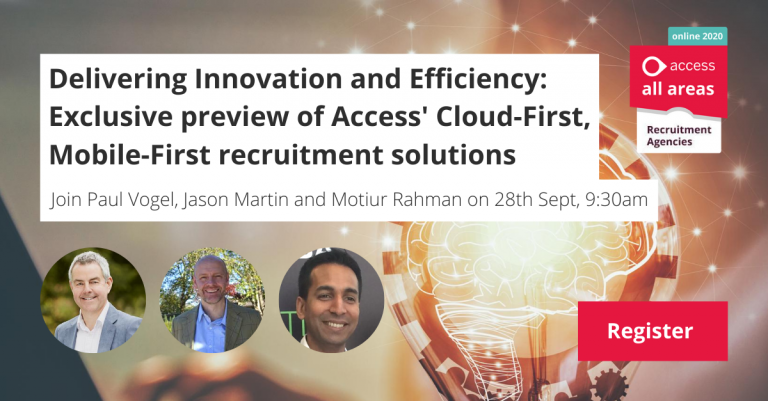 Exclusive preview of Access’ Cloud-First, Mobile-First solutions for recruiters