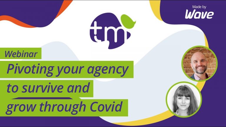 Pivoting your agency to survive and grow through Covid: Talent Matters recap