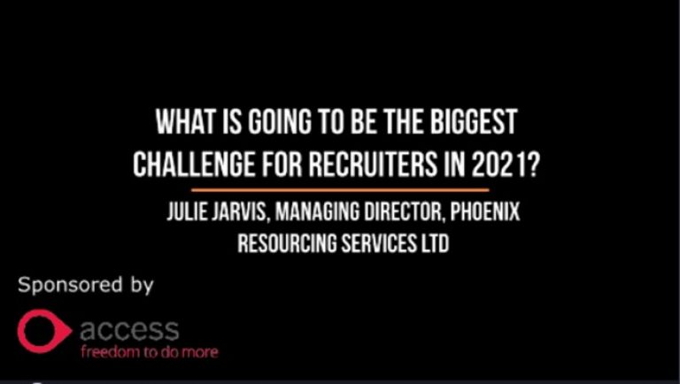 Short and Sweet with The Global Recruiter: Julie Jarvis, Managing Director, Phoenix Resourcing Services Ltd on what is going to be the biggest challenge for recruiters in 2021