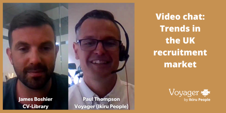 Video chat: Trends in the UK recruitment market (CV-Library and Voyager discussion)