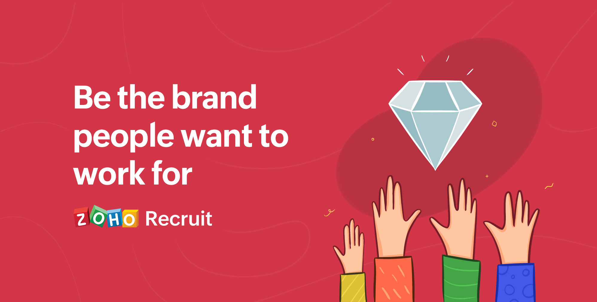 Be the brand people want to work for - Zoho Recruit